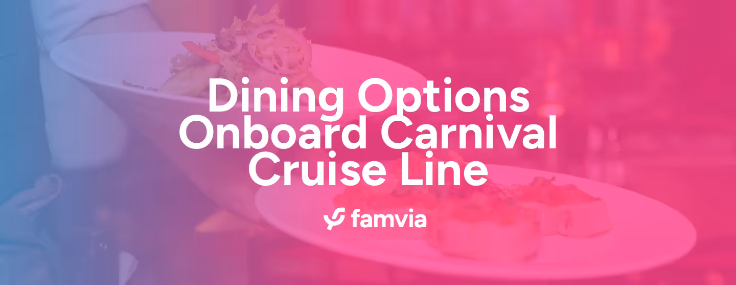 Dining Options Onboard Carnival Cruise Line