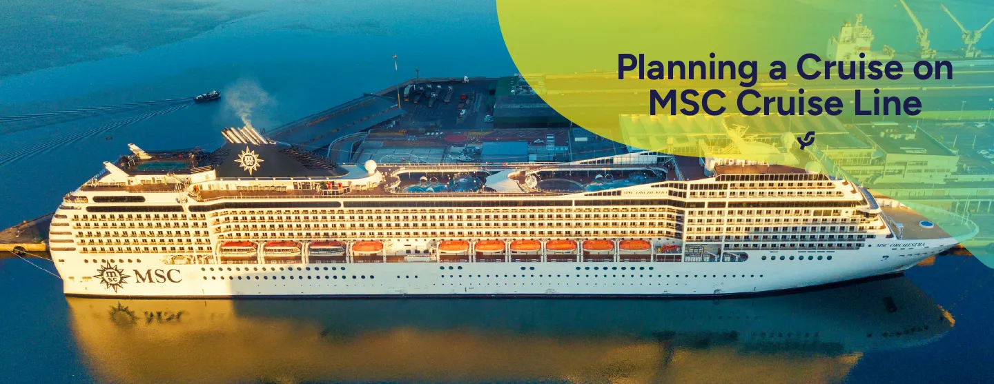 Planning a Cruise on MSC Cruise Line