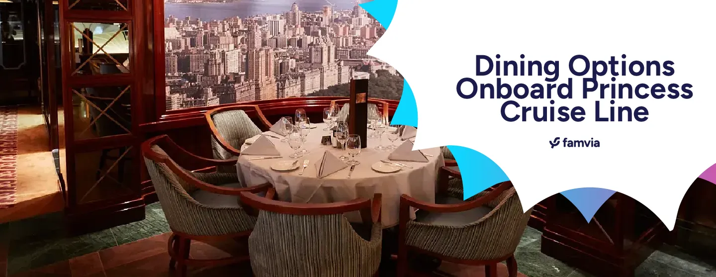 Dining Options Onboard Princess Cruise Line