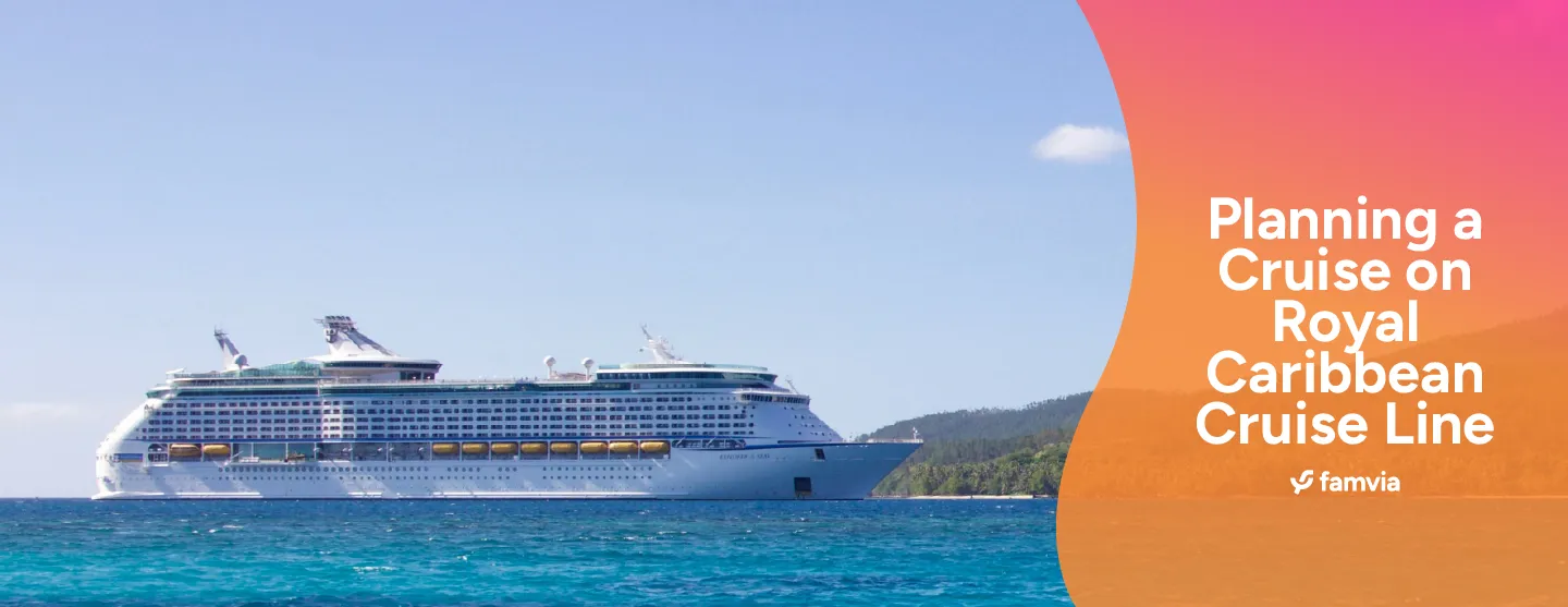 Planning a Cruise on Royal Caribbean Cruise Line