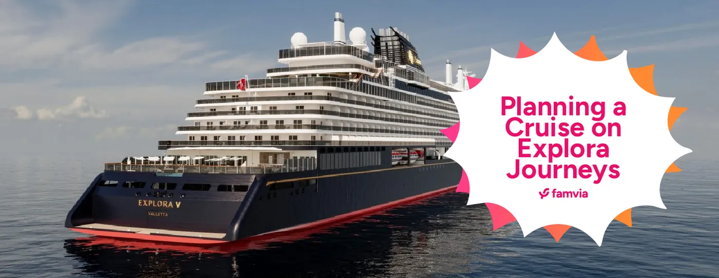 Planning a Cruise on Explora Journeys