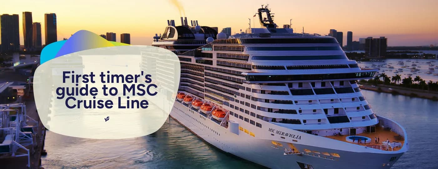 First Timer's Guide to MSC Cruise Line