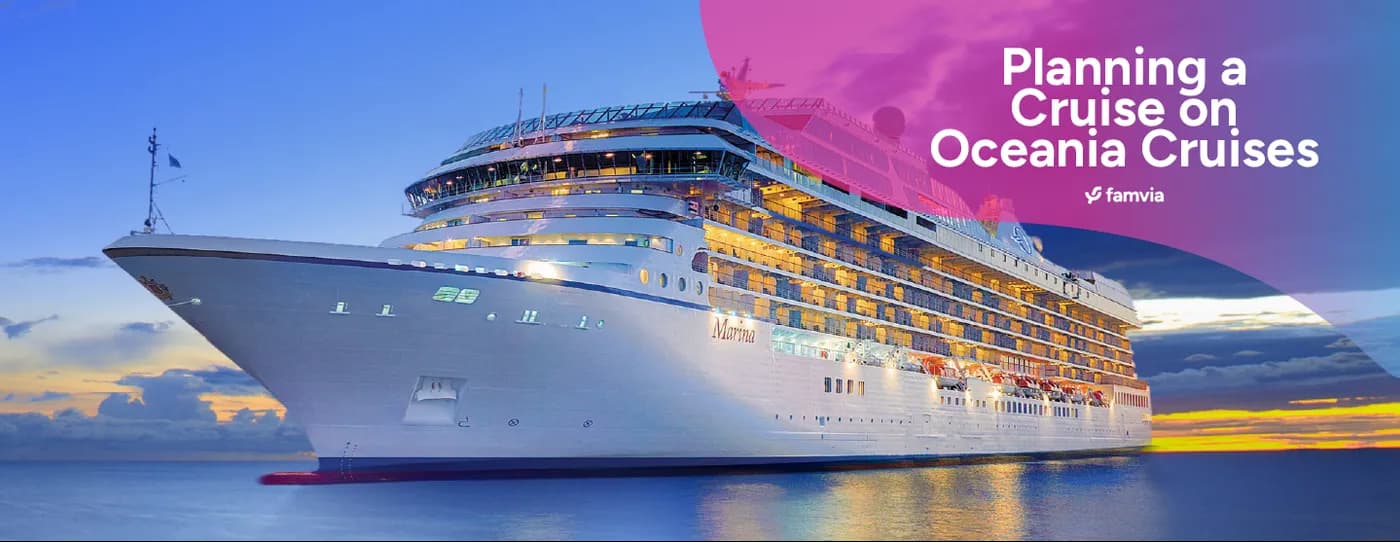 Planning a Cruise on Oceania Cruises