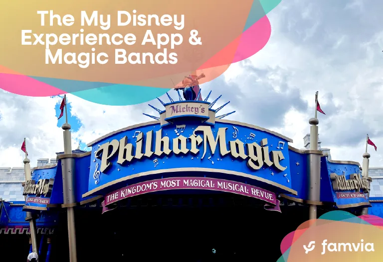 The My Disney Experience App & Magic Bands